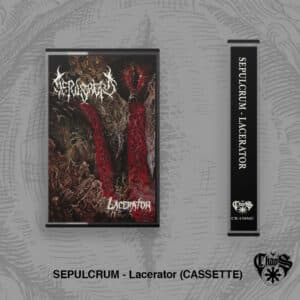 SEPULCRUM - Lacerator (CASSETTE) (PRE-ORDER)